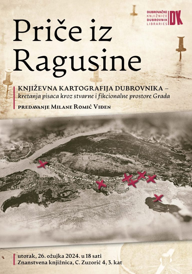 PRIČE IZ RAGUSINE Predavanje Milane Romić Viđen “Književna kartografija Dubrovnika”