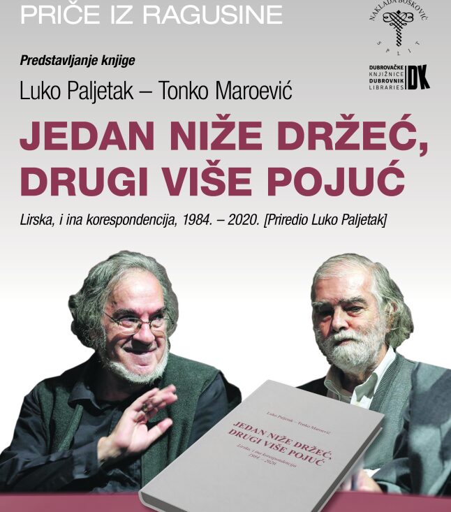 PRIČE IZ RAGUSINE Predstavljanje zbirke korespondencije Paljetka i  Maroevića „Jedan niže držeć, drugi više pojuć”