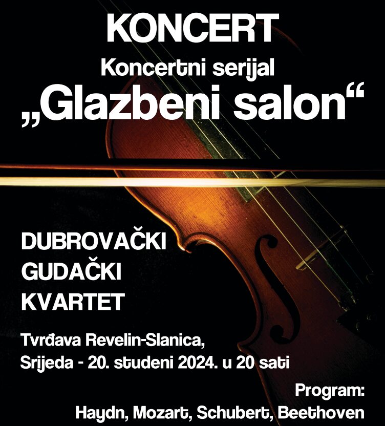 GLAZBENI SALON Koncert Dubrovačkog gudačkog kvarteta u Slanici